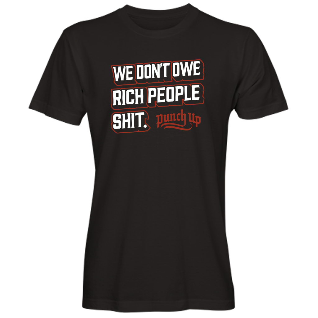 Punch Up We Don't Owe Unisex T-Shirt - Black